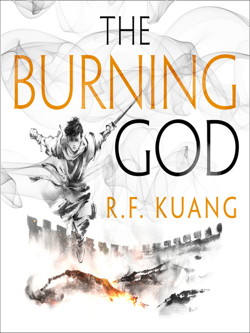 Title details for The Burning God by R.F. Kuang - Available